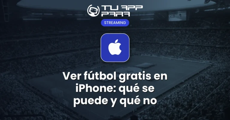Ver fútbol gratis en iPhone: qué se puede y qué no