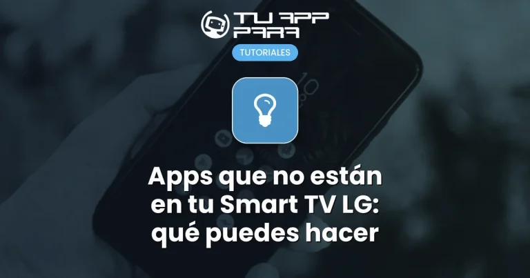 Apps que no están en tu Smart TV LG: qué puedes hacer