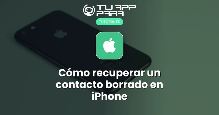 Cómo recuperar un contacto borrado en iPhone