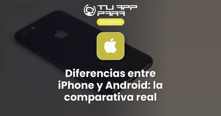 Diferencias entre iPhone y Android: la comparativa real