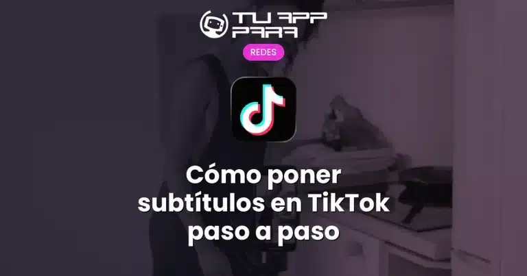 Cómo poner subtítulos en TikTok paso a paso