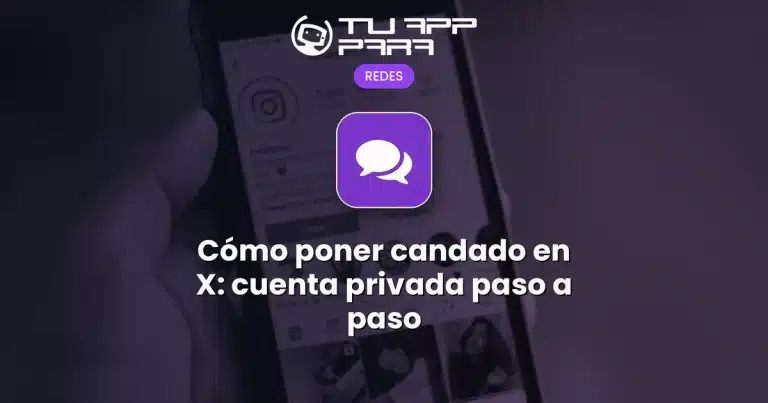 Cómo poner candado en X: cuenta privada paso a paso