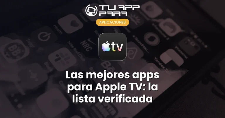 Las mejores apps para Apple TV: la lista verificada