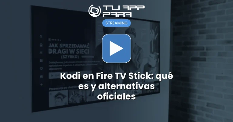 Kodi en Fire TV Stick: qué es y alternativas oficiales