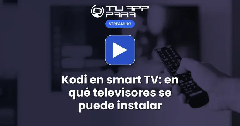 Kodi en smart TV: en qué televisores se puede instalar