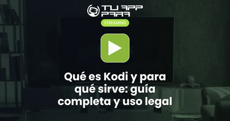 Qué es Kodi y para qué sirve: guía completa y uso legal