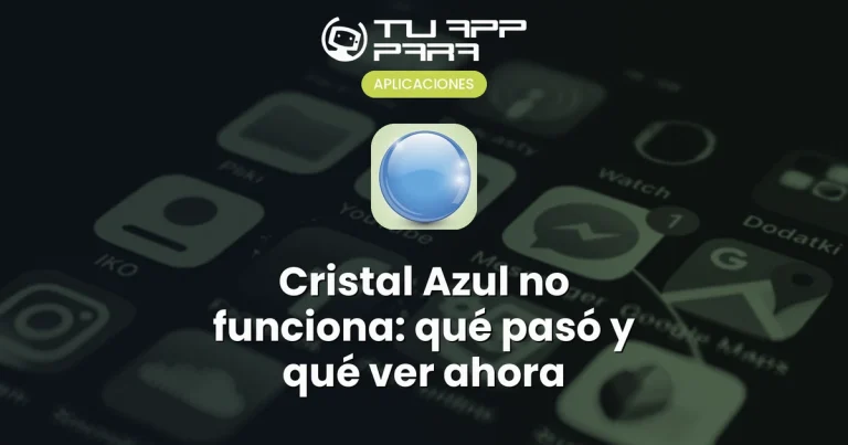 Cristal Azul no funciona: qué pasó y qué ver ahora