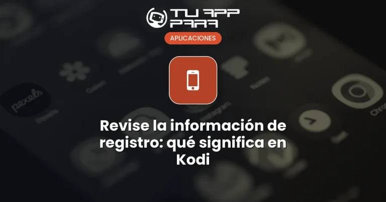 Revise la información de registro: qué significa en Kodi