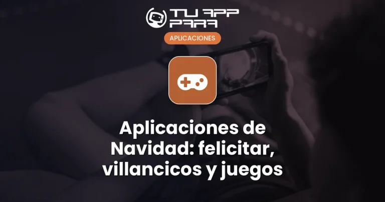 Aplicaciones de Navidad: felicitar, villancicos y juegos