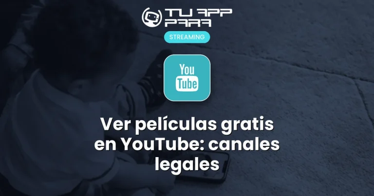 Ver películas gratis en YouTube: canales legales