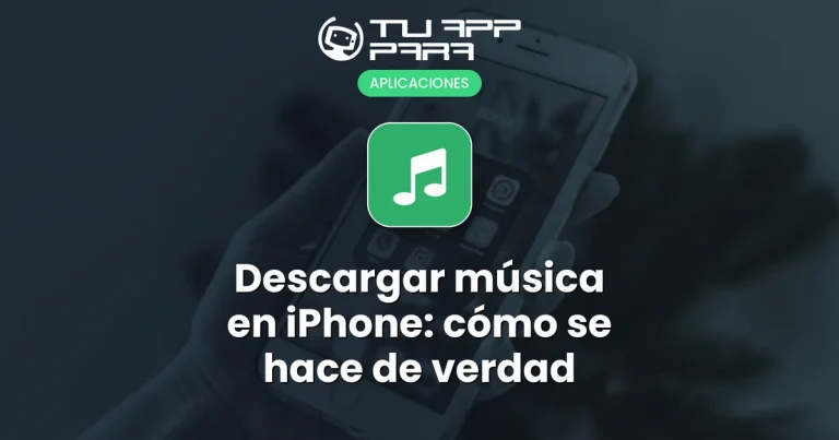 Descargar música en iPhone: cómo se hace de verdad