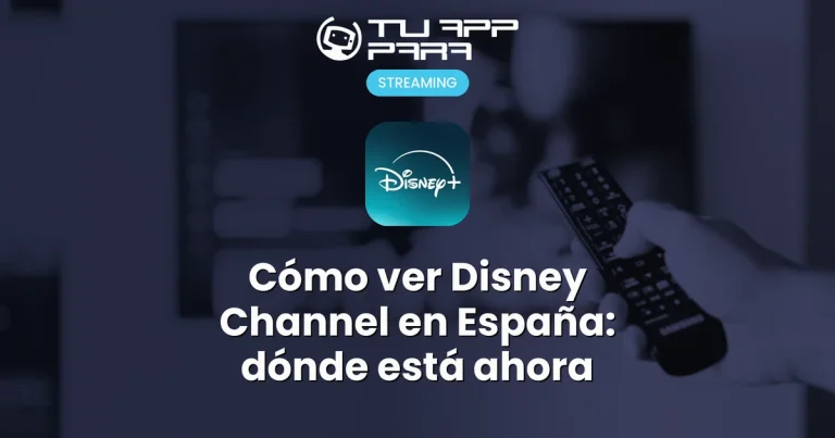 Cómo ver Disney Channel en España: dónde está ahora