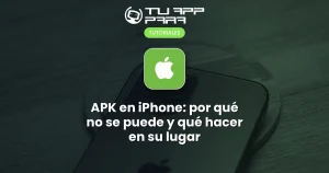APK en iPhone: por qué no se puede y qué hacer en su lugar
