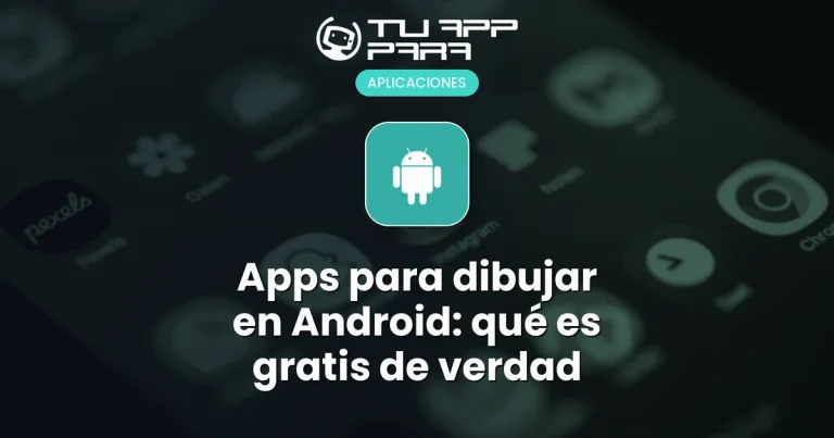 Apps para dibujar en Android: qué es gratis de verdad