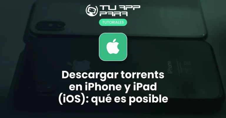 Descargar torrents en iPhone y iPad (iOS): qué es posible