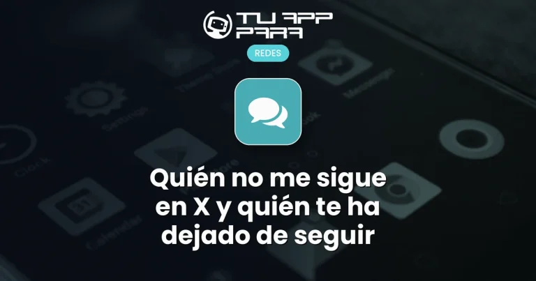 Quién no me sigue en X y quién te ha dejado de seguir