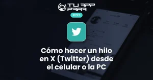 Cómo hacer un hilo en X (Twitter) desde el celular o la PC