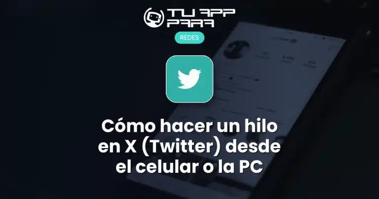 Cómo hacer un hilo en X (Twitter) desde el celular o la PC