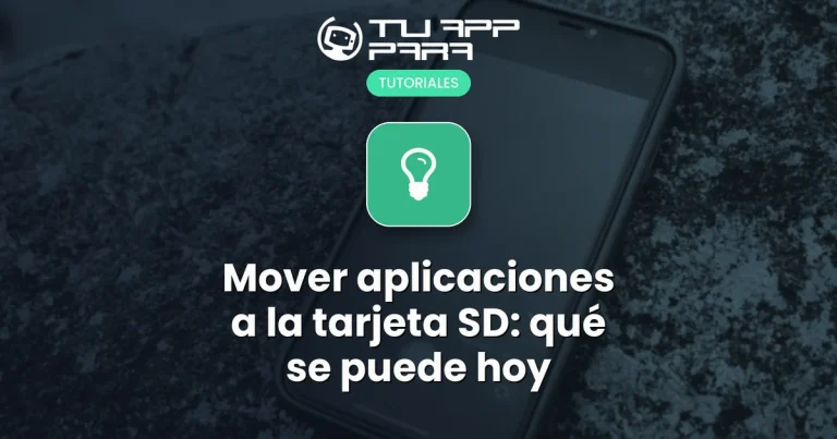 Mover aplicaciones a la tarjeta SD: qué se puede hoy