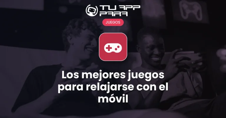 Los mejores juegos para relajarse con el móvil