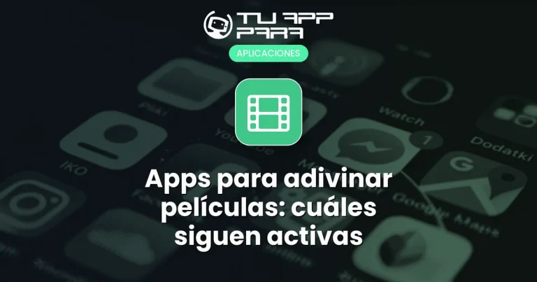Apps para adivinar películas: cuáles siguen activas