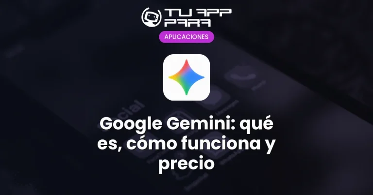 Google Gemini: qué es, cómo funciona y precio
