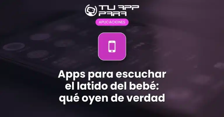 Apps para escuchar el latido del bebé: qué oyen de verdad