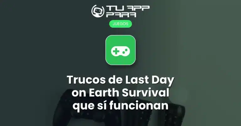 Trucos de Last Day on Earth Survival que sí funcionan