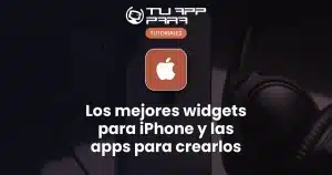 Los mejores widgets para iPhone y las apps para crearlos