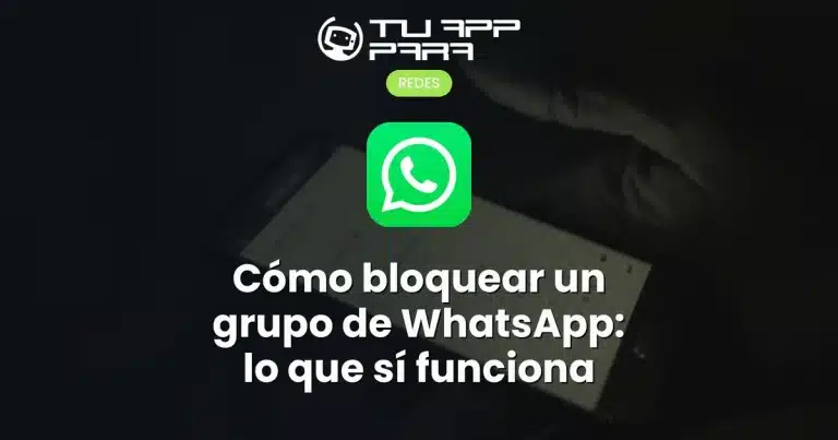 Cómo bloquear un grupo de WhatsApp: lo que sí funciona